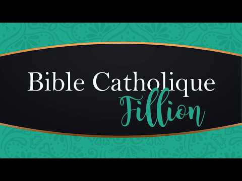 Bible Catholique Fillion audio Video