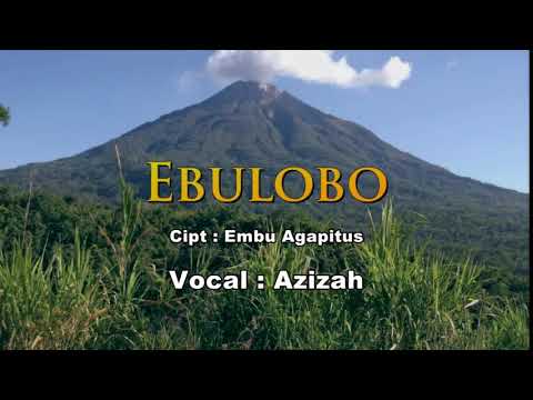 Ebulobo vocal : Azizah Maumere