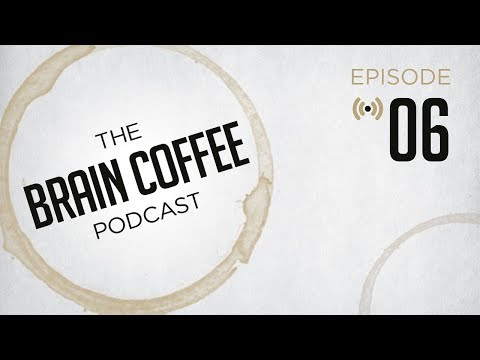 Brain Coffee Video Podcast Episode 6 – Looking Left