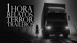 1 HORA DE RELATOS DE TRAILEROS EN CARRETERAS ABANDONADAS JAMÁS CONTADOS (RELATOS DE TERROR)
