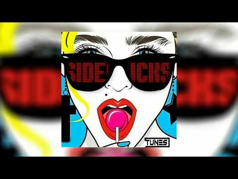 TUNES - Sidechicks