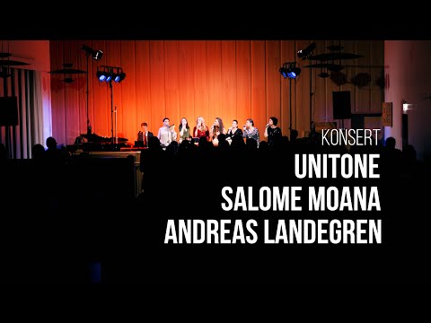Unitone, Salome Moana och Andreas Landegren i Malmö