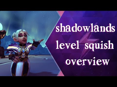 World of Warcraft Shadowlands ~ Leveling Squish Overview