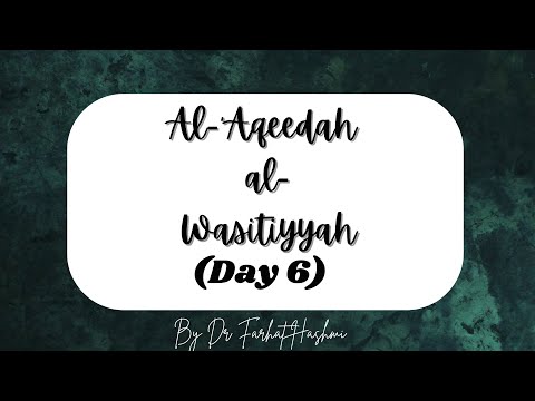 Al-Aqeedah al-Wasitiyyah (Day 6)