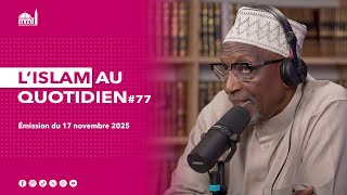 L'islam au quotidien #77