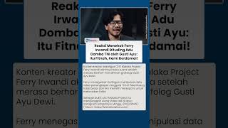 Dituding Adu Domba TNI, Ferry Irwandi Tepis Isu Murahan Gusti Ayu hingga Kini Berdamai ke Prajurit