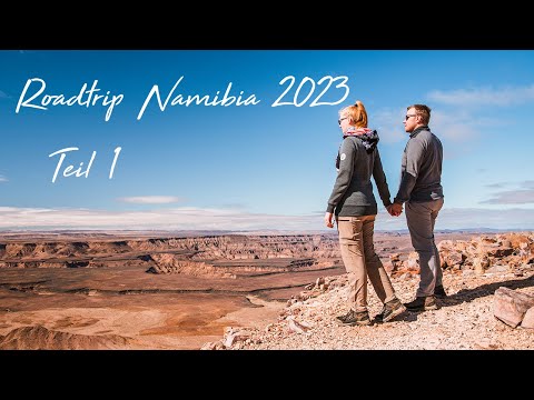 Namibia Roadtrip 2023 | Teil 1 - Von der Kalahari bis zum Rand der Namib