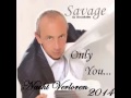 Savage - Only You ((Nacht Verloren)) 2014 ...