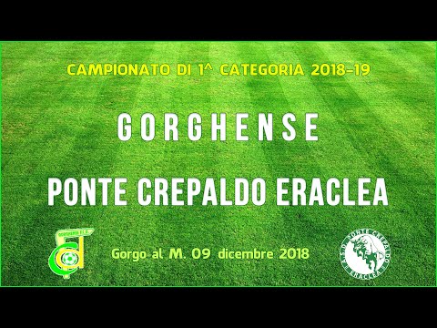 Prima Categoria: Gorghense - Ponte Crepaldo Eraclea. La sintesi