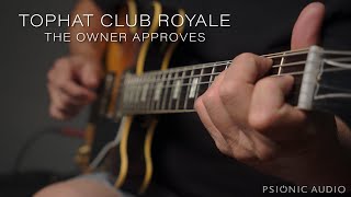 Video thumbnail for TopHat Club Royale | The Owner Approves by Psionic Audio