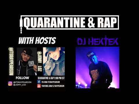 Quarantine & Rap S2:EP8 - DJ HekTek
