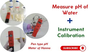 pH in Water: Instrument Calibration & Measurement by pen type pH Meter(HANNA)