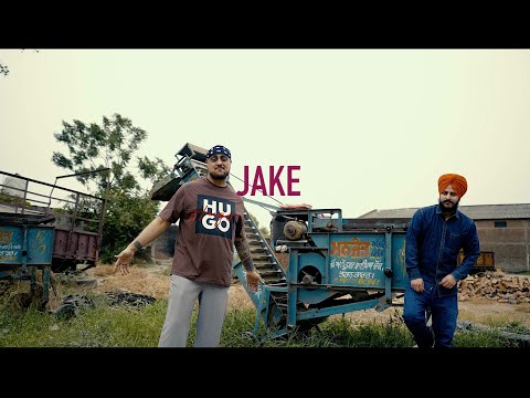 Sikander Kahlon & Kaka Sady - JAKE | Official Video