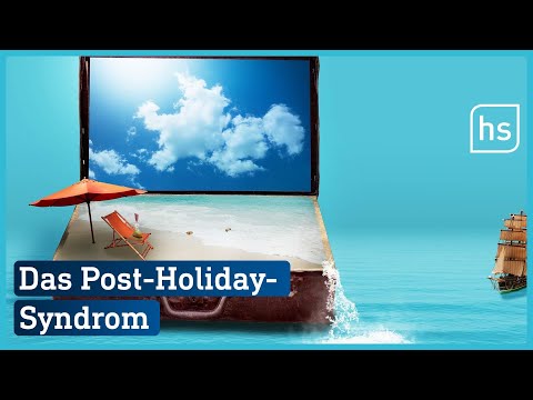 Urlaubsreif direkt nach dem Urlaub? | hessenschau