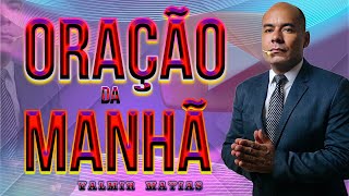 Oração 04-01 /Valmir Matias