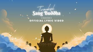Download lagu Terima Kasih Sang Buddha - Kalyana Project mp3