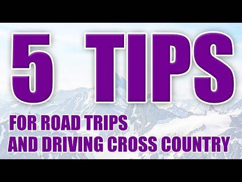 5 Tips for Road Trips & Driving Cross Country