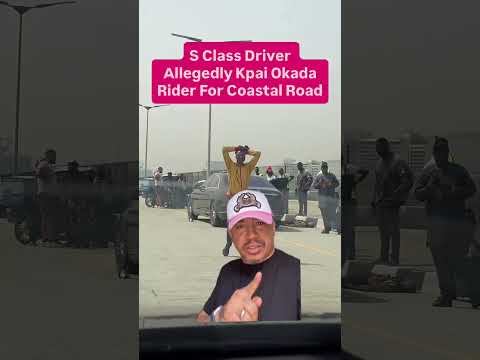 S Class Driver Allegedly Kpai Okada Rider For Coastal Road Some Say Na Person Wey Dey Cross Road