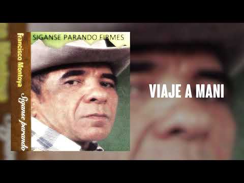 Viaje A Mani - Francisco Montoya | Cover Audio | Música Llanera