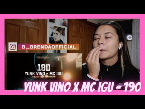 REACT: Yunk Vino x Mc Igu - 190 (Clipe Oficial) - Brenda Baptista