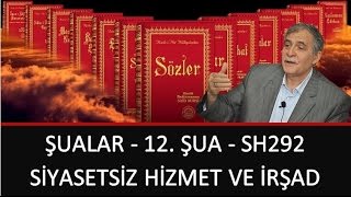 Prof. Dr. Şener Dilek - Şualar - 12. Şua - Sh292 - Siyasetsiz Hizmet ve İrşad