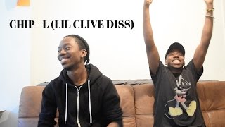 Chipmunk - L (Lil' Clive Diss 2) REACTION