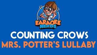 Counting Crows - Mrs. Potter's Lullaby (Karaoke)