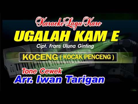 Karaoke Lagu Karo Ugalah Kam e Tone Cewek