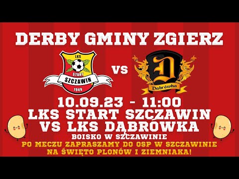 LKS START SZCZAWIN - LKS DĄBRÓWKA I 10.09.2023 I MECZ LIGOWY