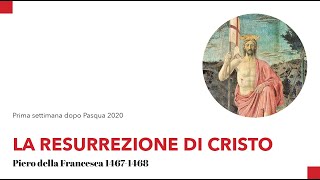 La resurrezione di Cristo - Piero della Francesca