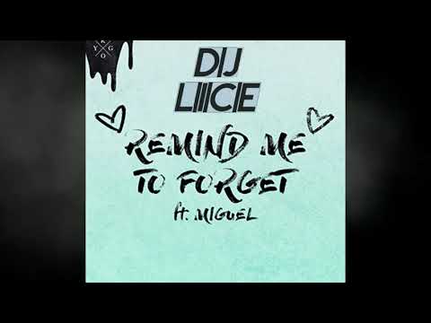 Kygo - Remind To Forget feat. Miguel (DJ Lice Remix)