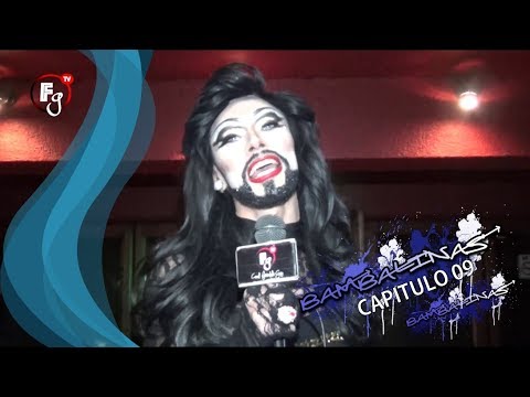 BAMBALINAS CAP.9 REINAS DE LA NOCHE 3 - CANAL FARANDULA GAY I