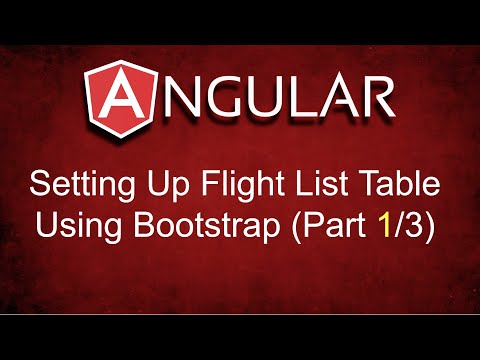 Angular:  Setting Up Flight List Table Using Bootstrap (Part 1 of 3)
