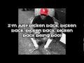 YG- bicken back being bool lyrics