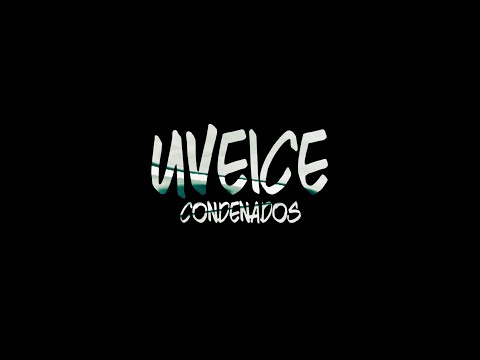 Uveice - Condenados (Video Lyric)