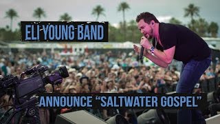 Eli Young Band, "Saltwater Gospel" Starts Summer