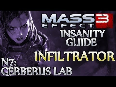 ★ Mass Effect 3 ▪ Insanity Infiltrator Guide - N7: Cerberus Lab ▪ Sanctum