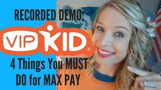 How to Record Your Demo for VIPKID: 4 Things You MUST Do for MAX PAY (FEB 2018)