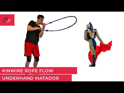 Rope Flow - Underhand Matador Tutorial