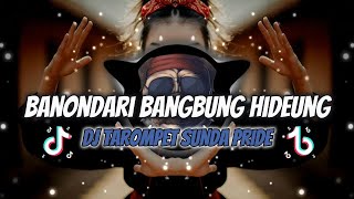 Download lagu DJ TAROMPET SUNDA PRIDE | BANONDARI BANGBUNG HIDEUNG | ARJUNA PRESENT mp3 Download lagu DJ TAROMPET SUNDA PRIDE | BANONDARI BANGBUNG HIDEUNG | ARJUNA PRESENT mp3