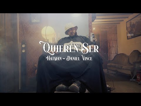 Quieren ser - Hatman ft Daniel Vince