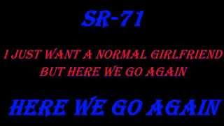 SR-71 (Here We Go Again) Here We Go Again lyrics