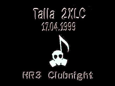 Talla 2XLC - HR 3 Clubnight - 17.04.1999