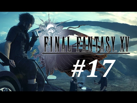Final Fantasy 15 Walkthrough (17) Leide Region Pt. 13
