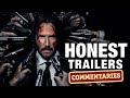 Honest Trailers Commentary | John Wick: Chapter 2 & Chapter 3 - Parabellum