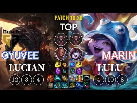 GEN gyuvee Lucian vs MaRin Lulu Top - KR Patch 10.20