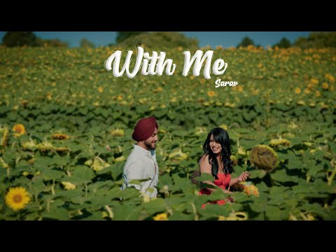 WITH ME (OFFICIAL MUSIC VIDEO) SARAV | SAVVY GILL | GLXRIUS.WAV | Latest Punjabi Songs 2025