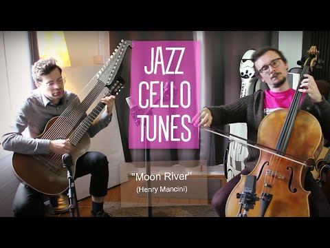 JAZZ CELLO TUNES: Moon River