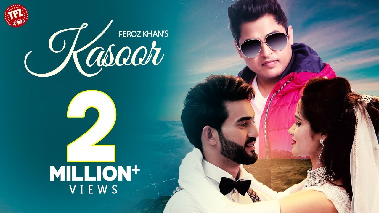 Kasoor Lyrics | TPZ Records | Feroz Khan