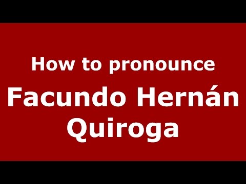 How to pronounce Facundo Hernán Quiroga (Argentine Spanish/Argentina) - PronounceNames.com